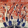 Spoon - A Series of Sneaks -  180 Gram Vinyl Record