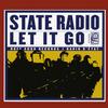 State Radio - Let It Go -  Vinyl Record