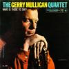 Gerry Mulligan - What Is There To Say? -  45 RPM Vinyl Record