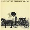 George Wallington Quintet - Jazz For The Carriage Trade - 200 Gram Vinyl Record