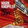 Mark Knopfler - Get Lucky -  180 Gram Vinyl Record