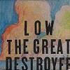 Low - The Great Destroyer -  Vinyl Record