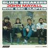 John Mayall And The Bluesbreakers  - Blues Breakers with Eric Clapton -  180 Gram Vinyl Record