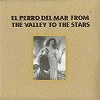 El Perro Del Mar - From The Valley To The Stars -  Vinyl Record