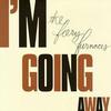 The Fiery Furnaces - I'm Going Away -  180 Gram Vinyl Record