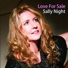 Sally Night - Love For Sale -  200 Gram Vinyl Record