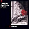 Tuxedo Cowboy - Woman of the Heart -  CD