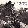 Jimmy Rogers - Blue Bird -  CD