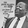 Jimmy Rushing All Stars - Gee, Baby, Ain't I Good To You -  DVD 24/96