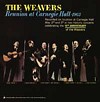 The Weavers - Reunion at  Carnegie Hall (1963) -  DVD 24/96