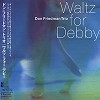 Don Friedman Trio - Waltz for Debby -  Single Layer Stereo SACD
