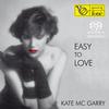 Kate Mc Garry - Easy To Love -  Hybrid SACD