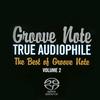 Various Artists - Groove Note True Audiophile: The Best of Groove Note  Volume 2 -  Hybrid Multichannel SACD