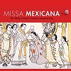 Andrew Lawrence-King  - Missa Mexicana -  Hybrid Multichannel SACD
