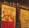 Various Artists - Jazz at the Pawnshop -  K2 HD CD