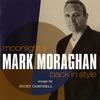 Mark Moraghan - Moonlight's Back in Style -  HDCD CD