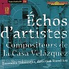 Ensemble Telemaque - Echos d' Artistes/Compositeurs de la Casa Velazquez -  Hybrid Multichannel SACD
