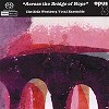 The Erik Westberg Vocal Ensemble - Across The Bridge Of Hope -  Hybrid Multichannel SACD