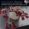 Anders Ohlson  - Otto Olsson: Requiem -  Hybrid Multichannel SACD