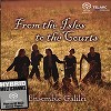 Ensemble Galilei - From the Isles to the Courts -  Hybrid Multichannel SACD