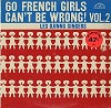 60 French Girls - 60 French Girls Can't Be Wrong! Vol. 2 -  Sealed Out-of-Print Vinyl Record