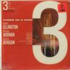 Duke Ellington, Woody Herman, Bunny Berigan - Three Of A Kind -  Sealed Out-of-Print Vinyl Record
