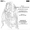 Ernest Ansermet - Faure: Pelleas et Melisande/ Debuss: Petite Suite -  Vinyl Test Pressing