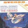 Antal Dorati/London Symphony Orchestra - Stravinsky: The Firebird -  Sealed Out-of-Print Vinyl Record