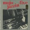 Mojo Jazzin' Five - South Side Chicago Style -  Sealed Out-of-Print Vinyl Record