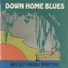John Gill's Original Sunset Five - Down Home Blues -  Sealed Out-of-Print Vinyl Record