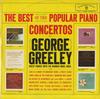 George Greeley - The Best Of The Popular Piano Concertos -  Preowned Vinyl Record