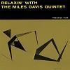 Miles Davis Quintet - Relaxin' With The Miles Davis Quintet -  Hybrid Mono SACD