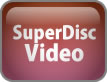 SuperDisc Video