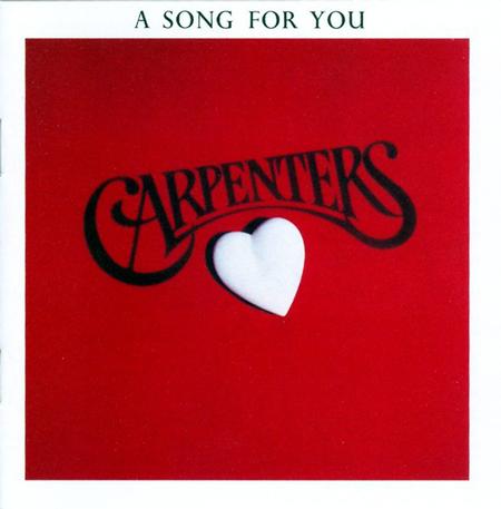 Carpenters - A Song For You