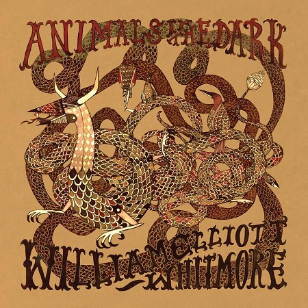William Elliott Whitmore - Animals In the Dark