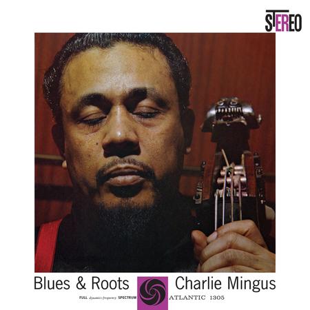 Charles Mingus - Blues & Roots