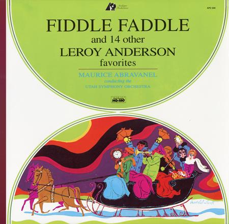 Maurice Abravanel - Fiddle Faddle and 14 Other Leroy Anderson Favorites