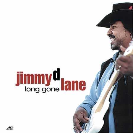 Jimmy D. Lane - Long Gone