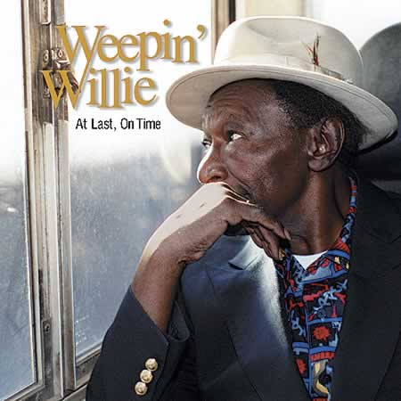 Weepin' Willie - At Last, On Time