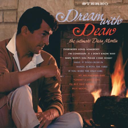 Dean Martin - Dream With Dean - The Intimate Dean Martin