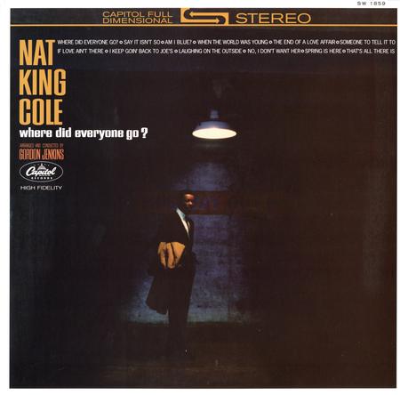 Nat 'king' Cole - Where Did Everyone Go?