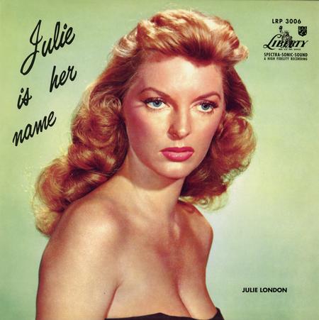 Julie London - Julie Is Her Name