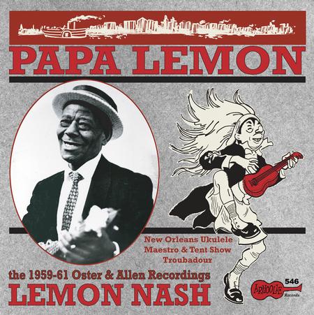 Lemon Nash - Papa Lemon: New Orleans Ukelele Maestro