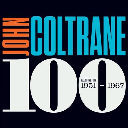 John Coltrane - John Coltrane 100: Selections From 1951 - 1967