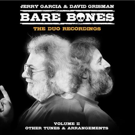 Jerry Garcia & David Grisman - Bare Bones Volume II - Other Tunes & Arrangements