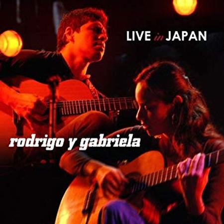 Rodrigo y Gabriela - Live In Japan