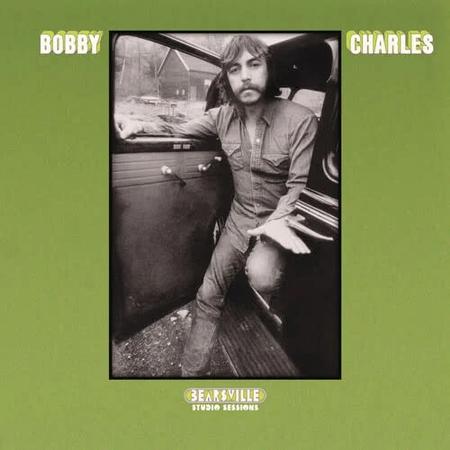 Bobby Charles - Bearsville Studio Sessions