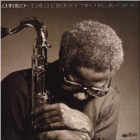 Joe Henderson - The State Of The Tenor Vol. 2: Live At The Village Vanguard 1985