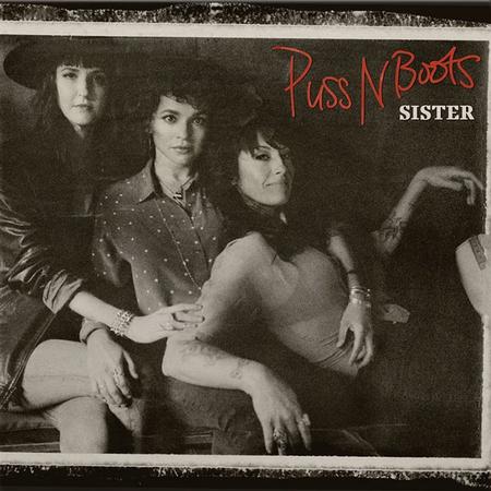 Puss N Boots - Sister