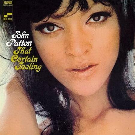 Big John Patton - That Certain Feeling